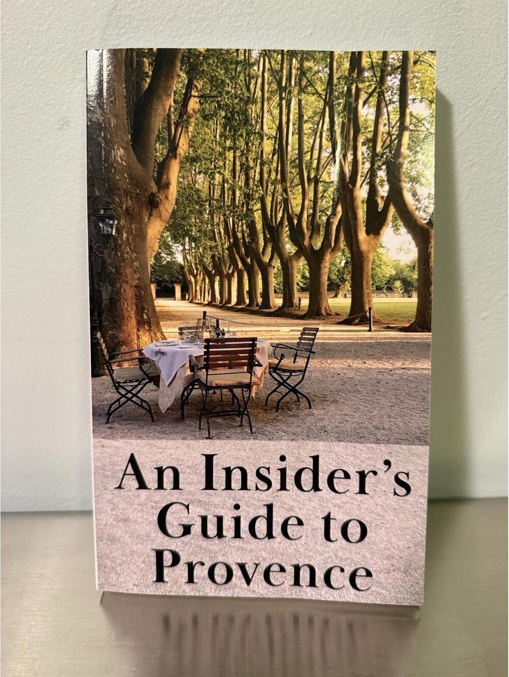 An Insider's Guide to Provence by Keith And Van Sickle Paperback